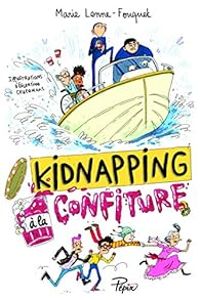 Couverture du livre Kidnapping à la confiture - Marie Lenne Fouquet