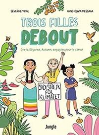 Couverture du livre Trois filles debout - Severine Vidal