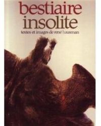 Couverture du livre Bestiaire insolite - Rene Hausman