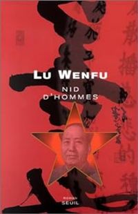 Wenfu Lu - Nid d'hommes