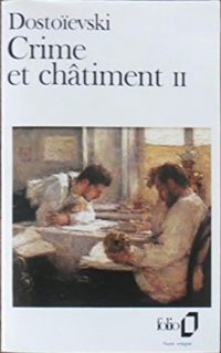 Fedor Mikhaïlovitch Dostoïevski - Crime et châtiment