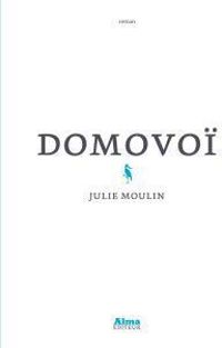 Julie Moulin - Domovoï