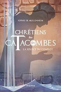 Couverture du livre La source du complot - Sophie De Mullenheim