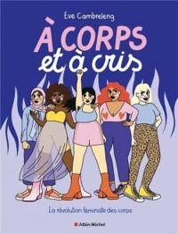 Couverture du livre À corps et à cris - Eve Cambreleng