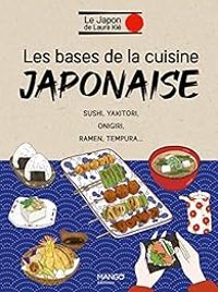 Couverture du livre Les bases de la cuisine japonaise - Laure Kie