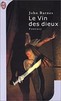 John Barnes - Le Vin des dieux