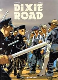 Couverture du livre Dixie Road - Jean Dufaux - Hugues Labiano