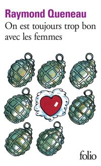 Couverture du livre On est toujours trop bon avec les femmes  - Raymond Queneau