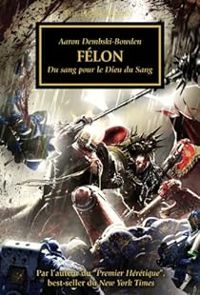 Couverture du livre Félon, du sang pour le Dieu du Sang - Aaron Dembski Bowden