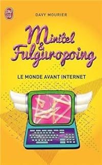 Couverture du livre Minitel & Fulguropoing - Davy Mourier