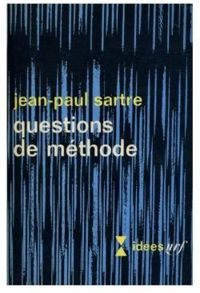 Jean Paul Sartre - Questions de méthode