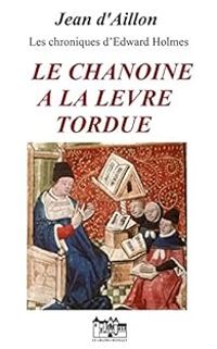 Couverture du livre Les chroniques d'Edward Holmes  - Jean D Aillon