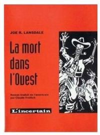 Couverture du livre La mort dans l'Ouest - Joe R Lansdale