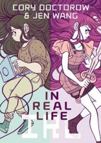 Couverture du livre IRL - Dans la vraie vie - Cory Doctorow - Jen Wang