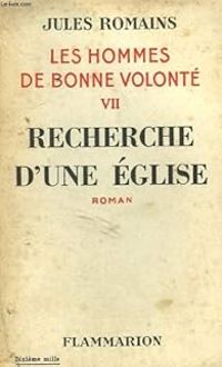 Jules Romains - Recherche d'une église