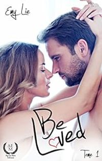 Couverture du livre Be loved - Emy Lie