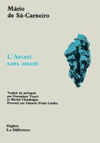 Mrio De S Carneiro - L'amant sans amant