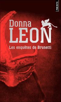 Couverture du livre Les enquêtes de Brunetti  - Donna Leon