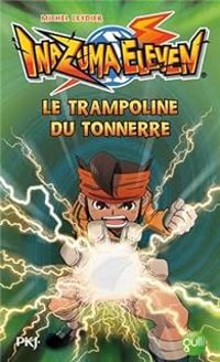 Couverture du livre Le trampoline du tonnerre - Michel Leydier