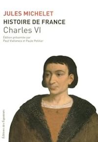 Jules Michelet - Charles VI