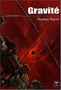 Couverture du livre Gravité - Stephen Baxter