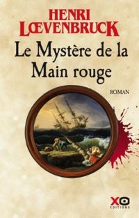 Henri Loevenbruck - Le Mystère de la Main rouge