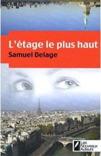 Samuel Delage - L'étage le plus haut