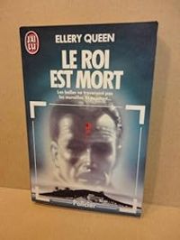 Ellery Queen - Le roi est mort