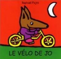 Couverture du livre Le vélo de Jo - Raphal Fejt