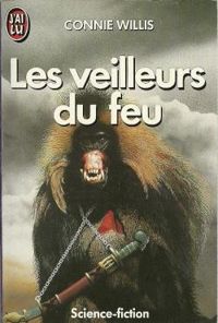 Couverture du livre Les veilleurs du feu - Connie Willis