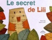 Couverture du livre Le secret de Lili - Nadia Roy - Sophie Collin