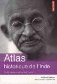 Couverture du livre Atlas historique de l'Inde  - Arundhati Virmani