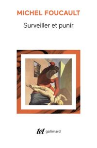 Couverture du livre Surveiller et punir: Naissance de la prison - Michel Foucault