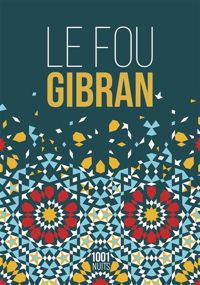 Couverture du livre Le Fou  - Khalil Gibran