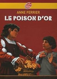 Couverture du livre Le poison d'or - Anne Ferrier