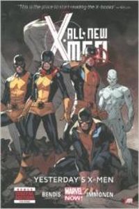 Brian Michael Bendis - All-New X-Men: Yesterday's X-men