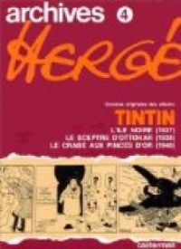 Hergé - Archives Hergé - Tintin - Vol 4