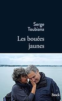 Couverture du livre Les bouées jaunes - Serge Toubiana