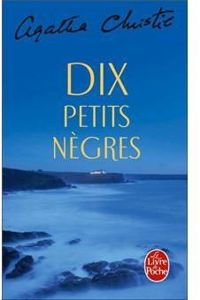 Couverture du livre Dix petits nègres - Théâtre - Agatha Christie - Pierre Brive - Meg Villars