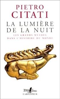 Couverture du livre La Lumière de la nuit - Pietro Citati