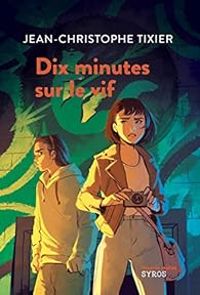 Couverture du livre Dix minutes sur le vif - Jean Christophe Tixier