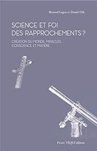 Couverture du livre Science et foi, des rapprochements ? - Bernard Legras