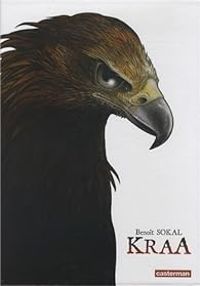 Couverture du livre Kraa - Intégrale - Benoit Sokal