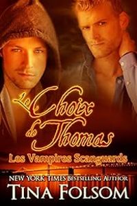 Couverture du livre Le choix de Thomas - Tina Folsom