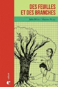 Couverture du livre Des feuilles et des branches - Julia Billet