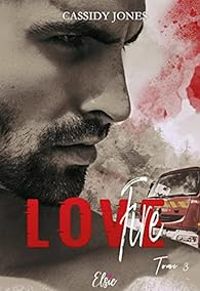 Couverture du livre Fire love - Cassidy Jone