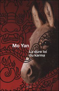 Couverture du livre La Dure Loi du karma - Mo Yan