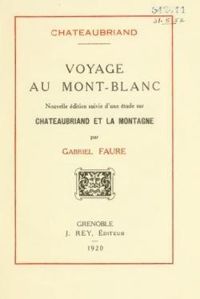 Francois Rene De Chateaubriand - Gabriel Faure - Voyage au Mont