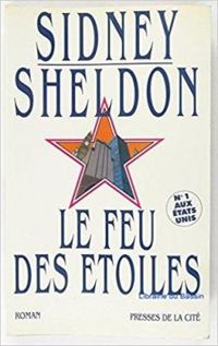 Sidney Sheldon - Le Feu des étoiles