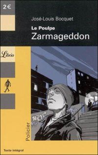 Couverture du livre Le Poulpe : Zarmageddon - Jose Louis Bocquet